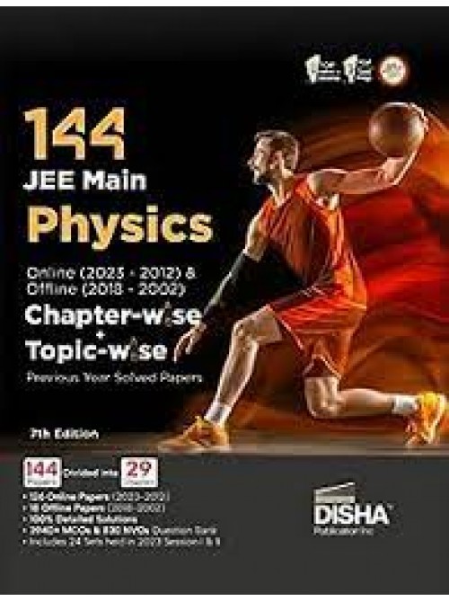 Disha 144 JEE Main Physics Online (2023-2012) & Offline (2018-2002) Chapter-wise+Topic-wise Previous Years Solved Papers 7th Edition at Ashirwad Publication